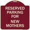 Signmission Parking Reserved for New Mothers Heavy-Gauge Aluminum Architectural Sign, 18" x 18", BU-1818-23380 A-DES-BU-1818-23380 - alternate 1